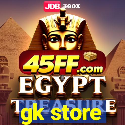 gk store